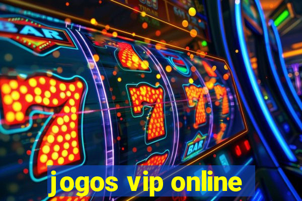 jogos vip online